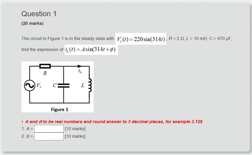 Solved Question 1 (20 marks) The circuit in Figure 1 is in | Chegg.com