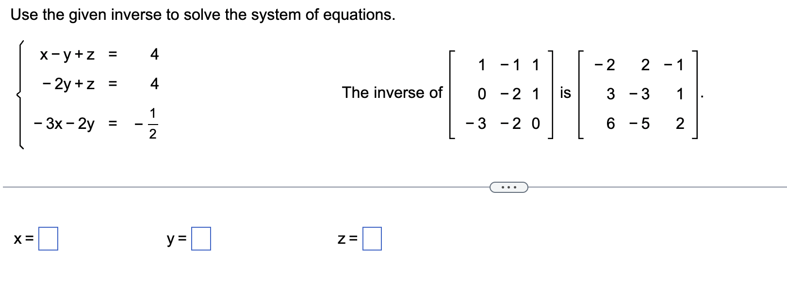 Solved Use The Given Inverse To Solve The System Of | Chegg.com