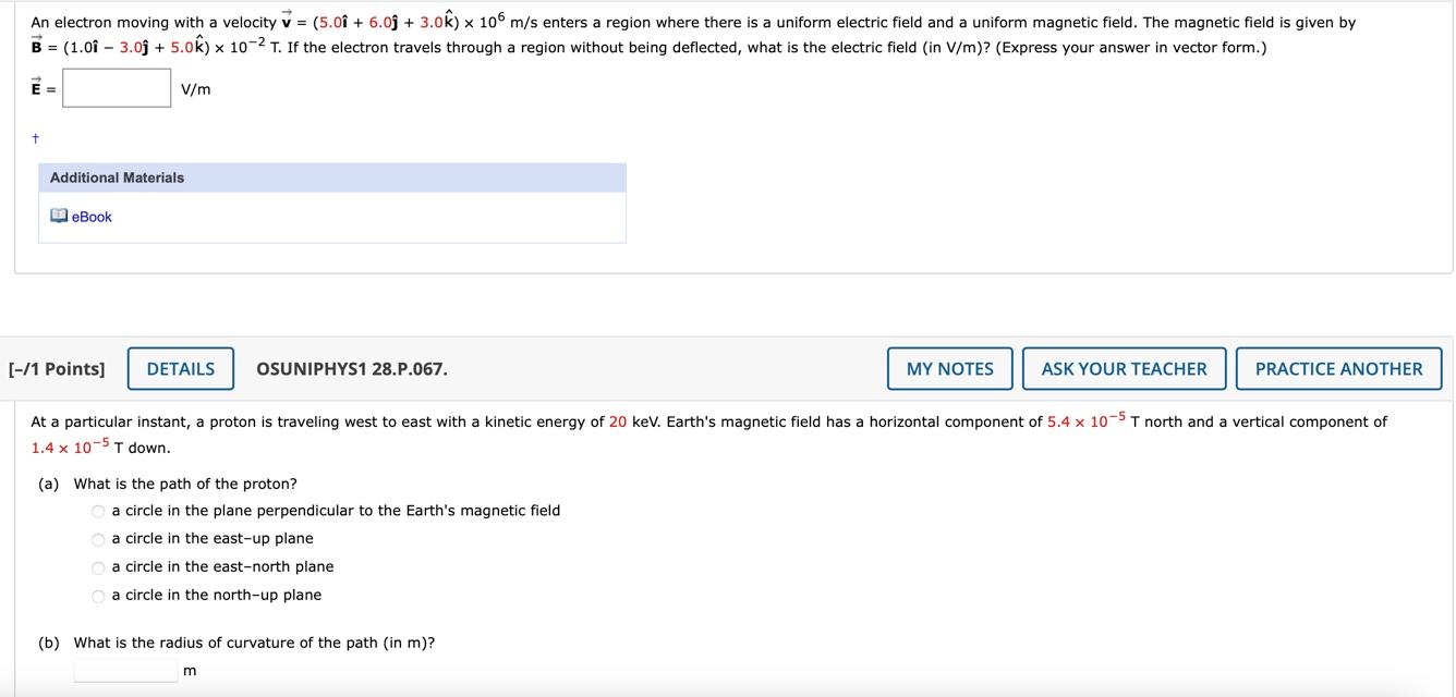 Solved An electron moving with a velocity v = (5.01 + 6.09 | Chegg.com