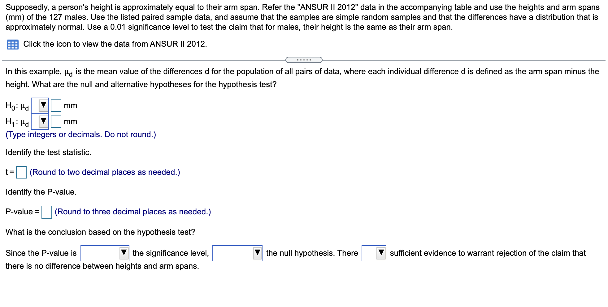 Supposedly, a person's height is approximately equal