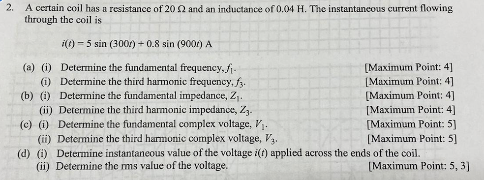 Solved 2. A certain coil has a resistance of 20 2 and an | Chegg.com