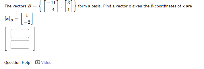 Solved 11 The Vectors B Form A Basis. Find A Vector X Given | Chegg.com