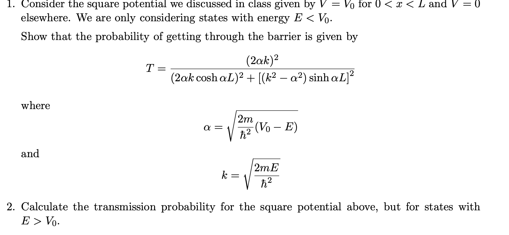 Solved 1 Consider The Square Potential We Discussed In C Chegg Com