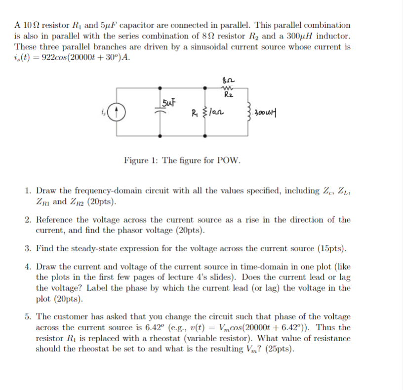 Solved A 108 resistor R, and 5uF capacitor are connected in | Chegg.com