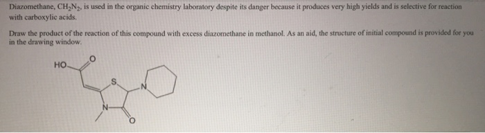 Solved Diazomethane Ch N Is Used In The Organic Chegg Com