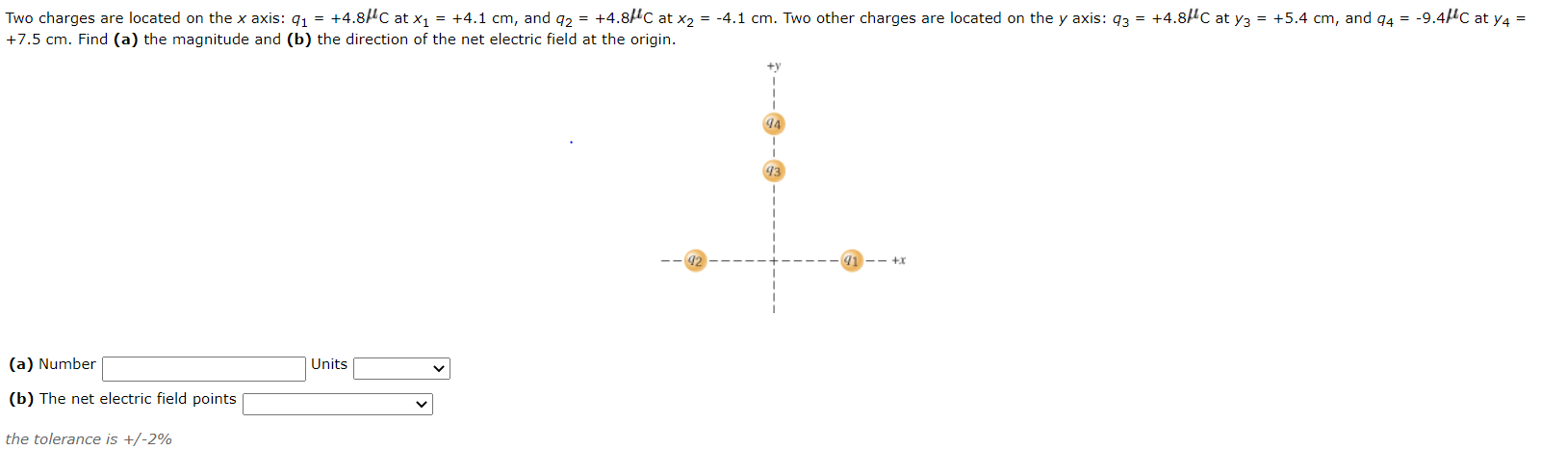 Solved Two charges are located on the x axis: 91 = +4.84C at | Chegg.com