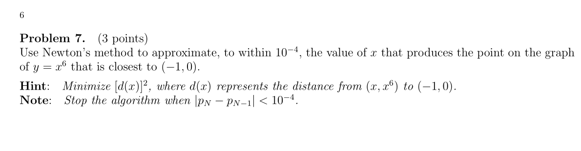 Solved Problem 7. (3 points) Use Newton's method to | Chegg.com