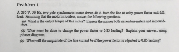 Solved Problem 1 A 230-V, 50 Hz, two-pole synchronous motor | Chegg.com