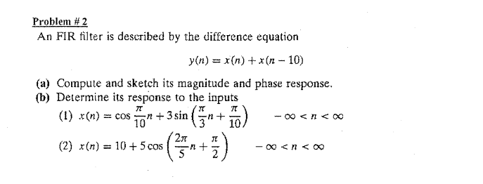 Solved Problem #2 An FIR filter is described by the | Chegg.com