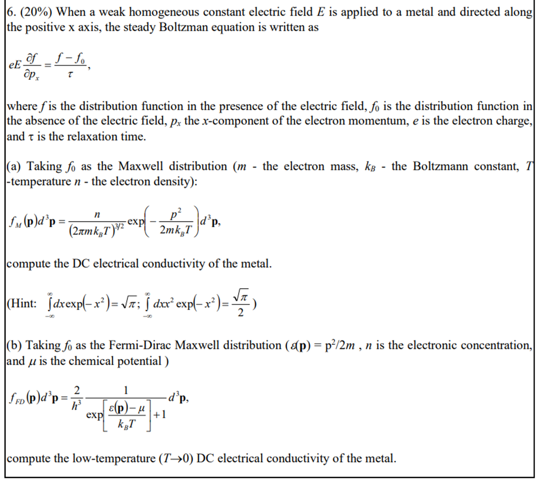 Solved 6. (20\\%) When a weak homogeneous constant electric | Chegg.com