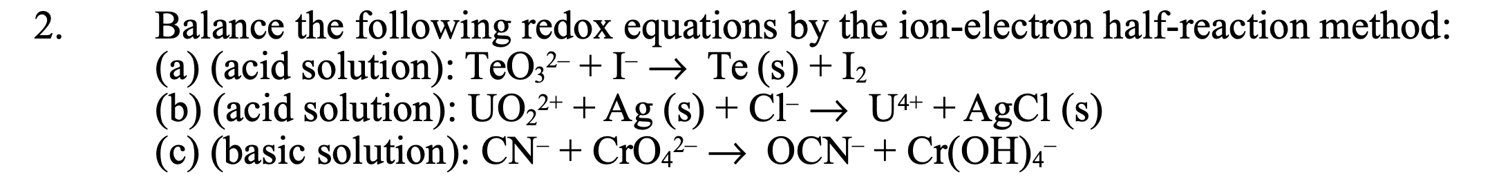 Solved 2. Balance the following redox equations by the | Chegg.com