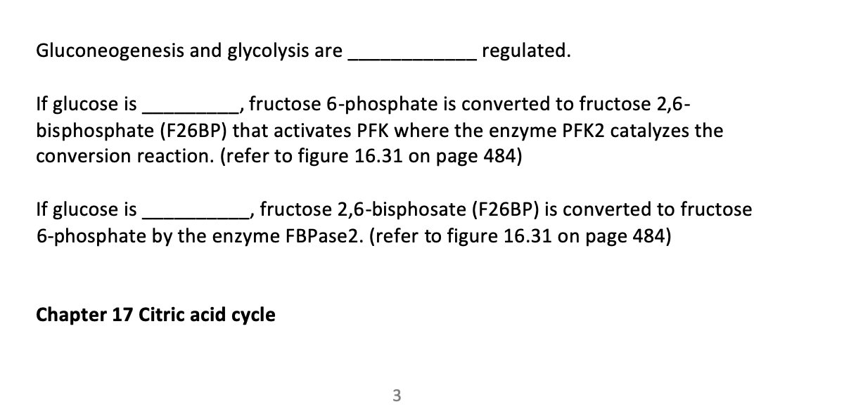 Solved Gluconeogenesis and glycolysis are _ _ _ regulated. | Chegg.com