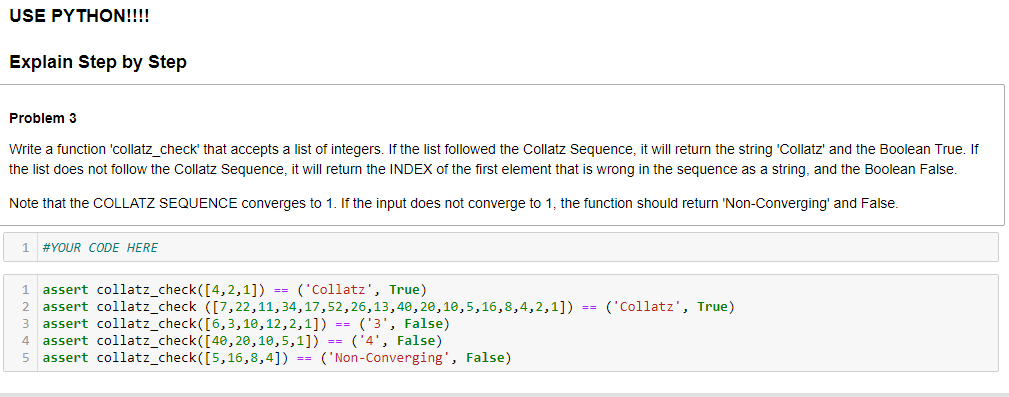 Solved USE PYTHON!!!! Explain Step by Step Problem 3 Write a | Chegg.com