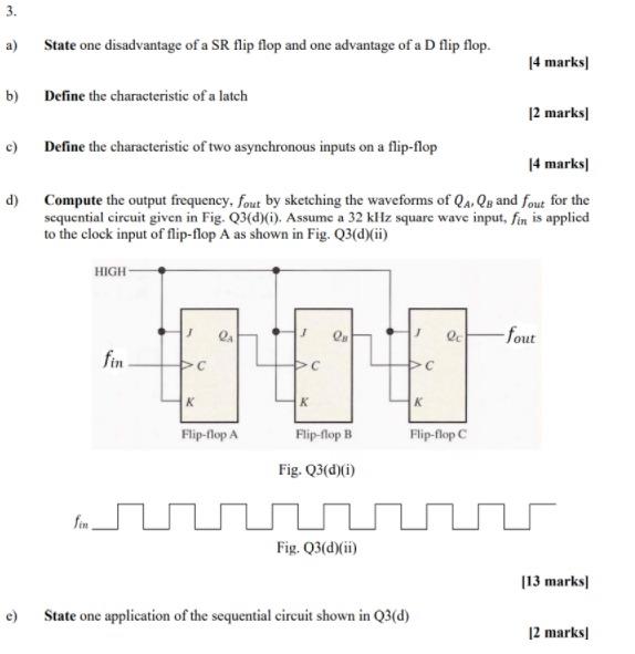 solved-3-a-state-one-disadvantage-of-a-sr-flip-flop-and-chegg