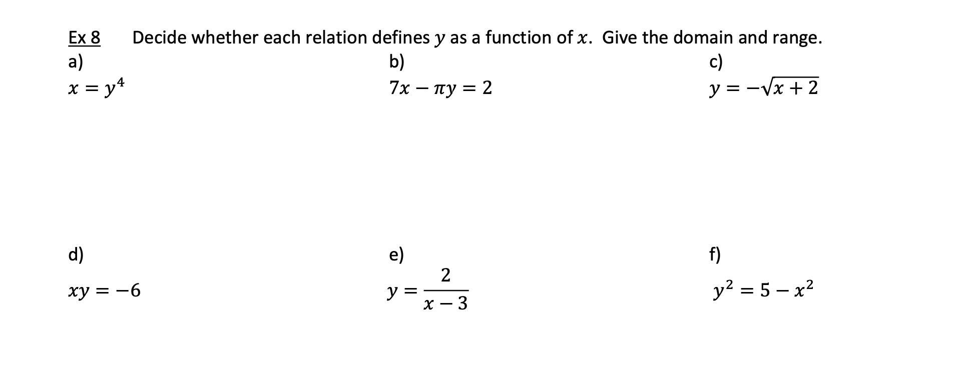 Solved Ex 8 Decide whether each relation defines y as a | Chegg.com