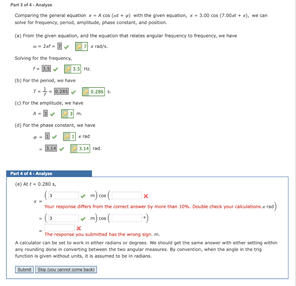 Comparing the general equation \( x=A \cos (\omega t+\varphi) \) with the given equation, \( x=3.00 \cos (7.00 \pi t+\pi) \),