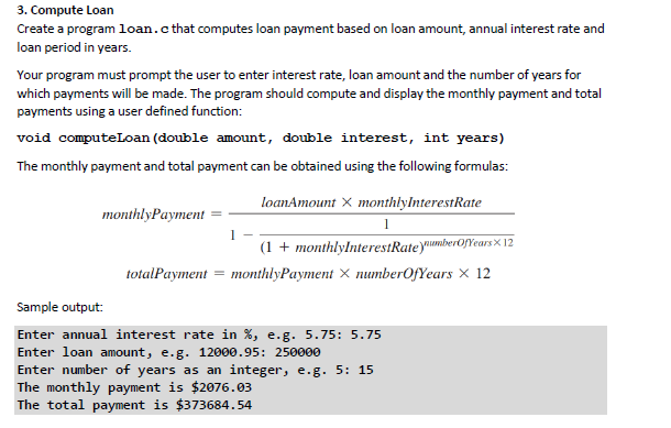 Solved 3. Compute Loan Create a program loan.c that computes | Chegg.com