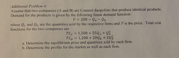 Solved Additional Problem 4: Assume That Two Companies (A | Chegg.com