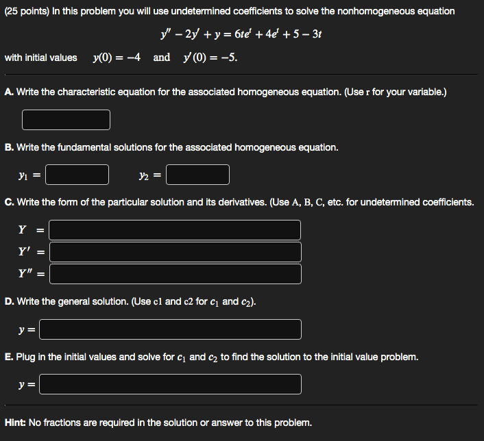 Solved (25 points) In this problem you will use undetermined | Chegg.com