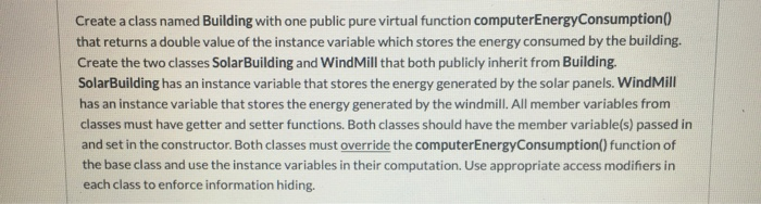 Solved Create a class named Building with one public pure | Chegg.com