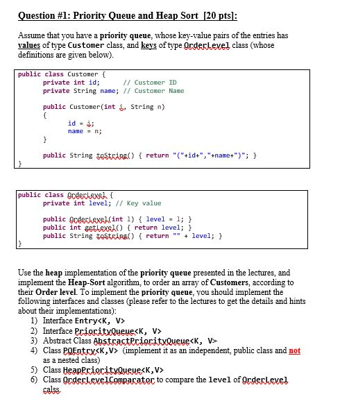 Question #1: Priority Queue and Heap Sort (20 pts): | Chegg.com
