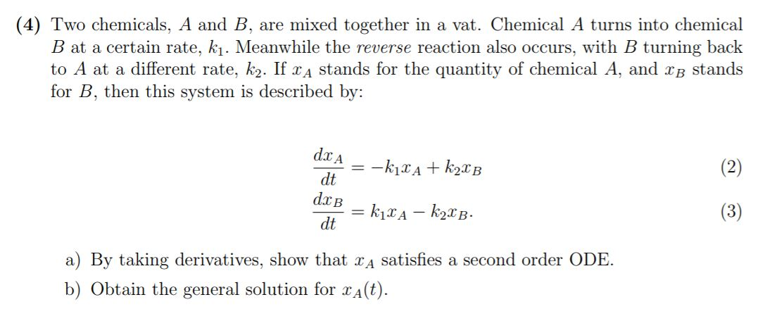 Solved (4) Two Chemicals, A And B, Are Mixed Together In A | Chegg.com