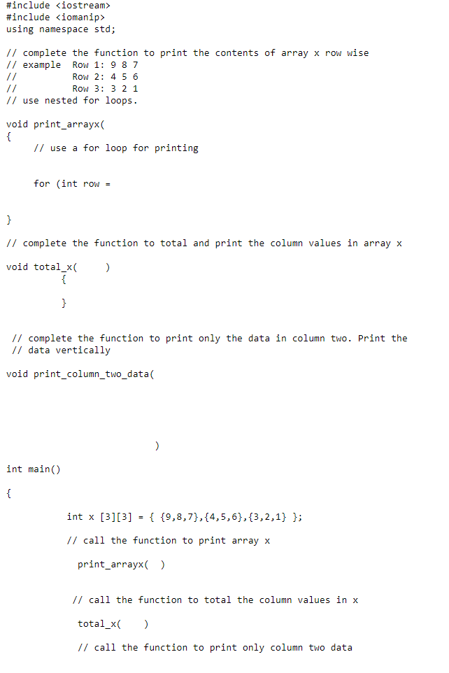 Solved Complete the C++ program. The directions are given in | Chegg.com