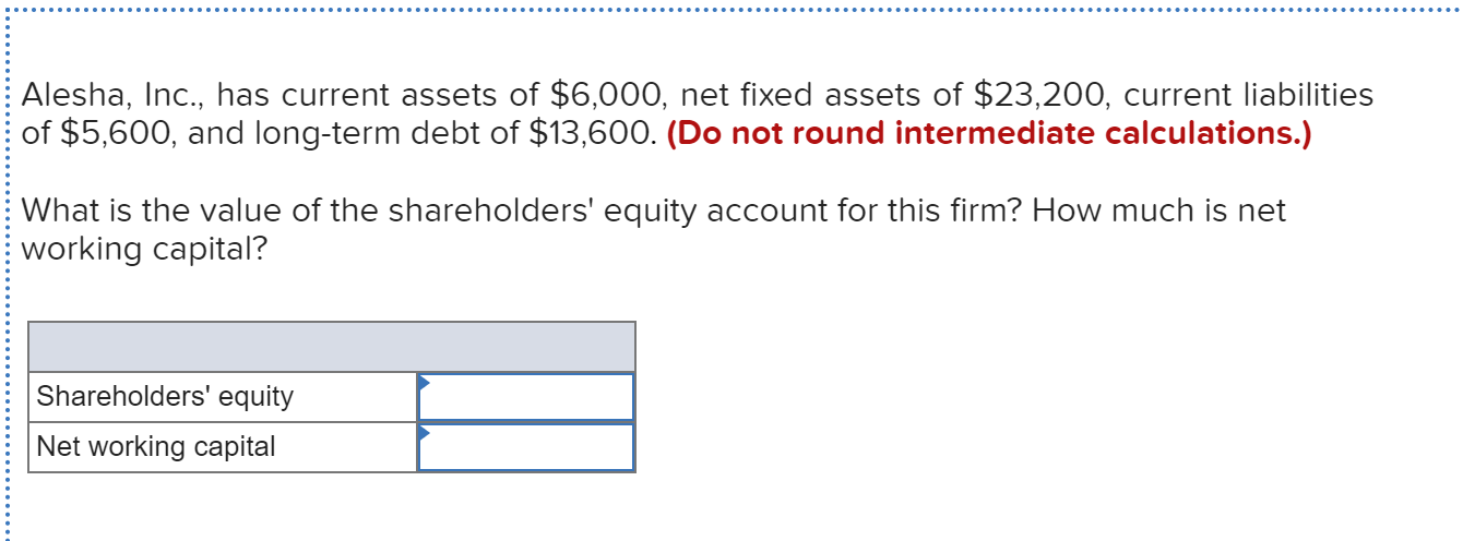 solved-alesha-inc-has-current-assets-of-6-000-net-fixed-chegg