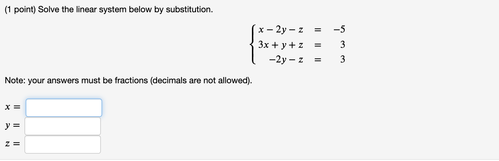 Solved (1 Point) Solve The Linear System Below By | Chegg.com