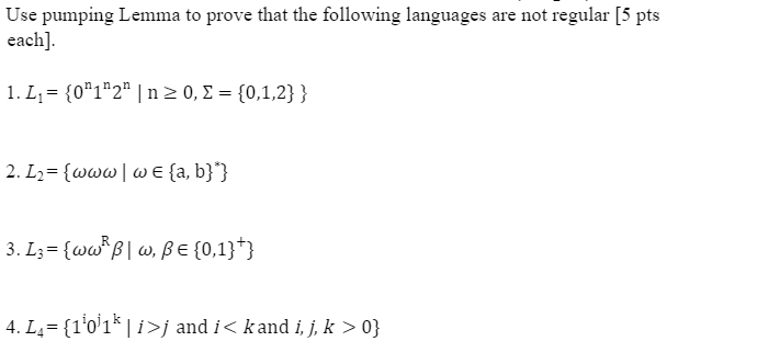 Solved Use Pumping Lemma To Prove That The Following | Chegg.com