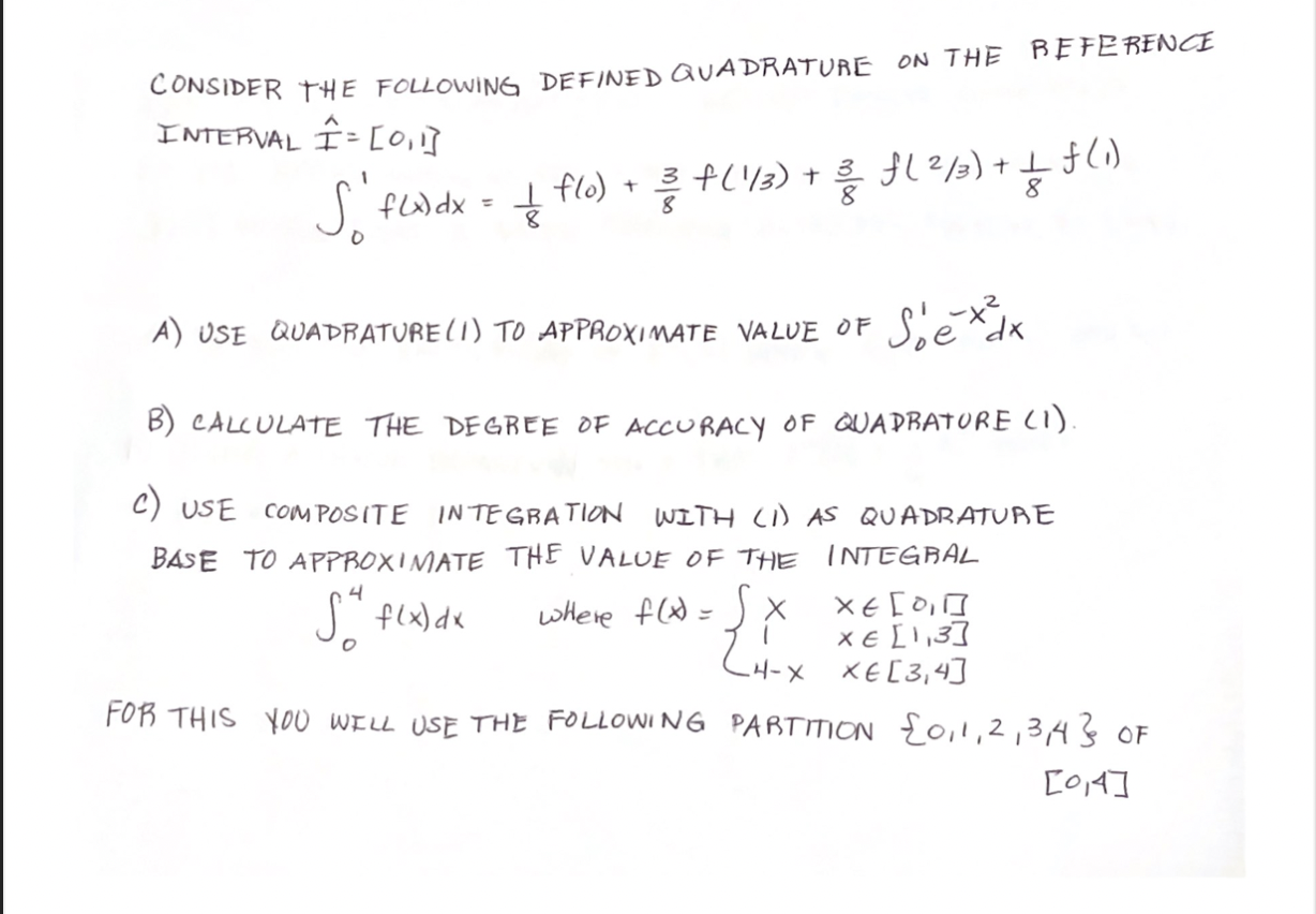 Solved CONSIDER THE FOLLOWING DEFINED QUADRATURE ON THE | Chegg.com