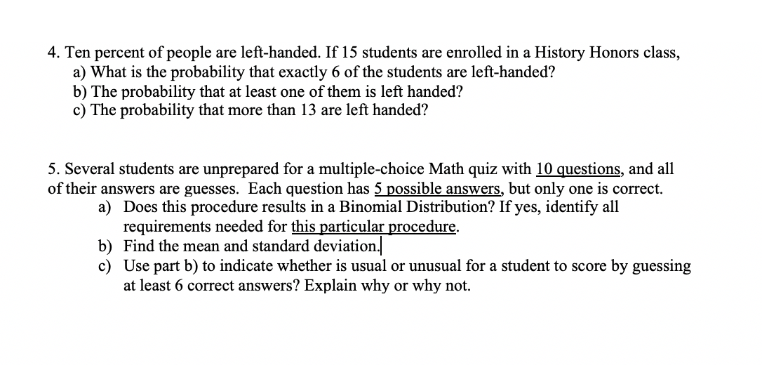 Solved 4. Ten percent of people are lefthanded. If 15