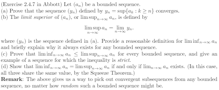 Solved (Exercise 2.4.7 in Abbott) Let (an) be a bounded | Chegg.com