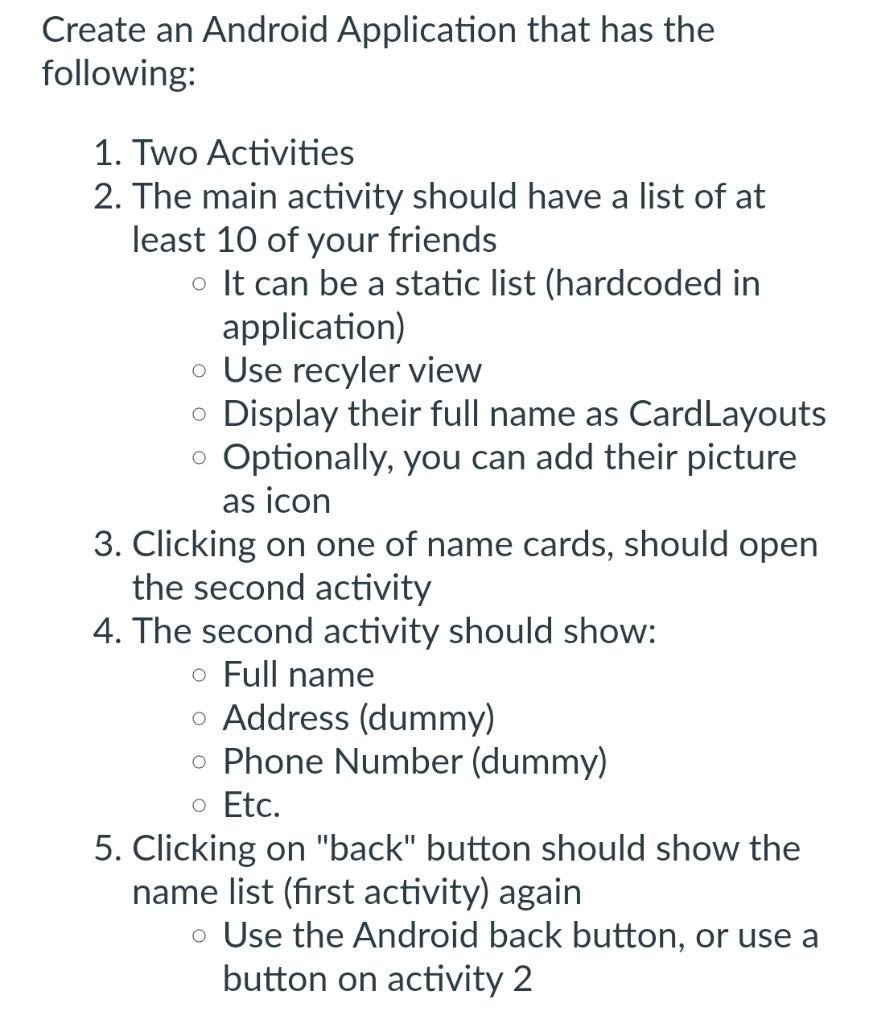 Solved Create an Android Application that has the following: | Chegg.com