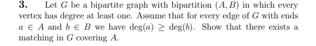 Solved 3. Let G be a bipartite graph with bipartition (A,B) | Chegg.com