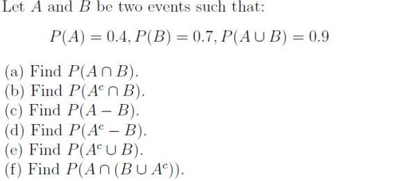 Solved Let A And B Be Two Events Such That: | Chegg.com