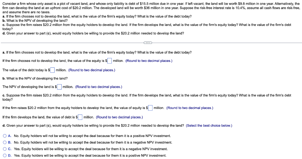 Solved Consider A Firm Whose Only Asset Is A Plot Of Vacant | Chegg.com