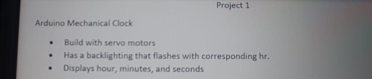 Solved Project 1 Arduino Mechanical Clock Build with servo | Chegg.com