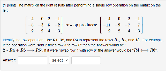 Solved (1 point) The matrix on the right results after | Chegg.com