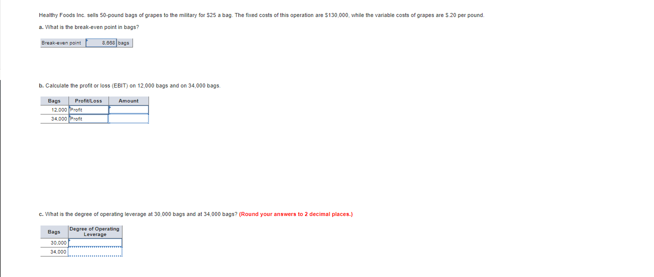 Solved Healthy Foods Inc. sells 50pound bags of grapes to