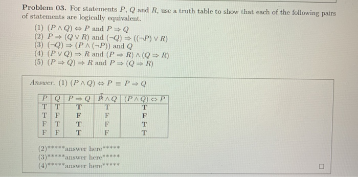 Solved Problem 03 For Statements P Q And R Use A Truth Chegg Com