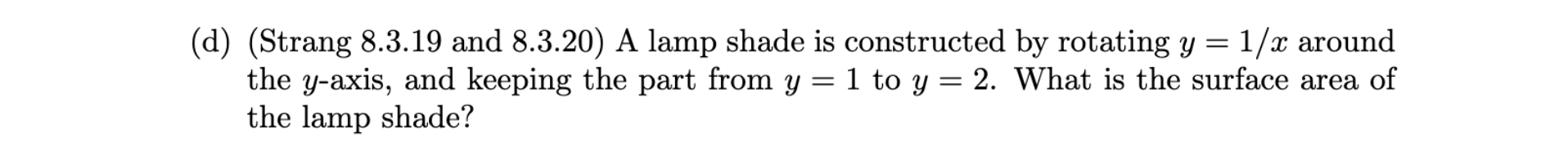 Solved (d) (Strang 8.3.19 and 8.3.20) A lamp shade is | Chegg.com