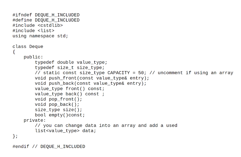 HELP! C++ Create a deque class called Deque and use | Chegg.com