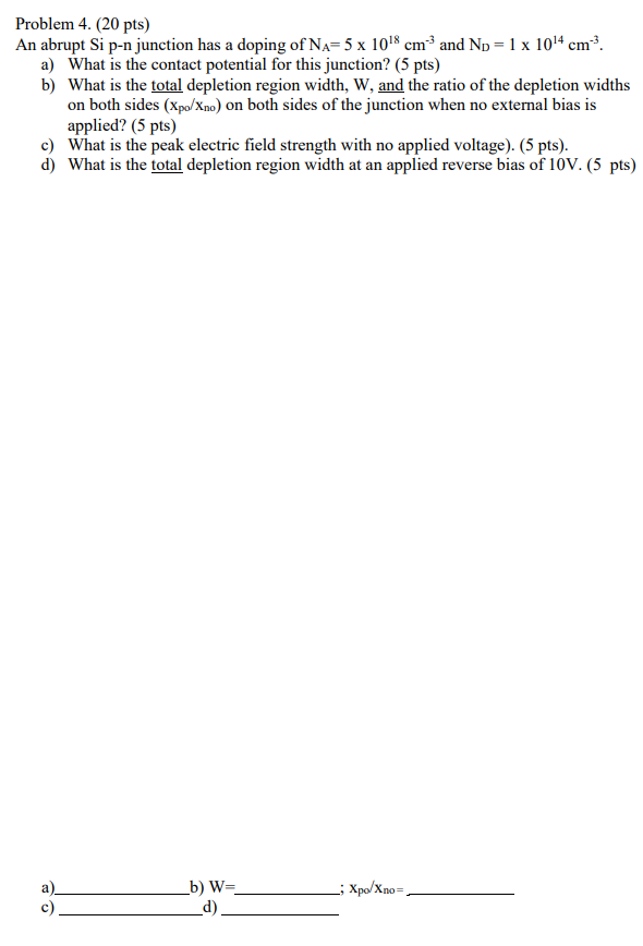 Solved Problem 4. (20 pts) An abrupt Si p-n junction has a | Chegg.com