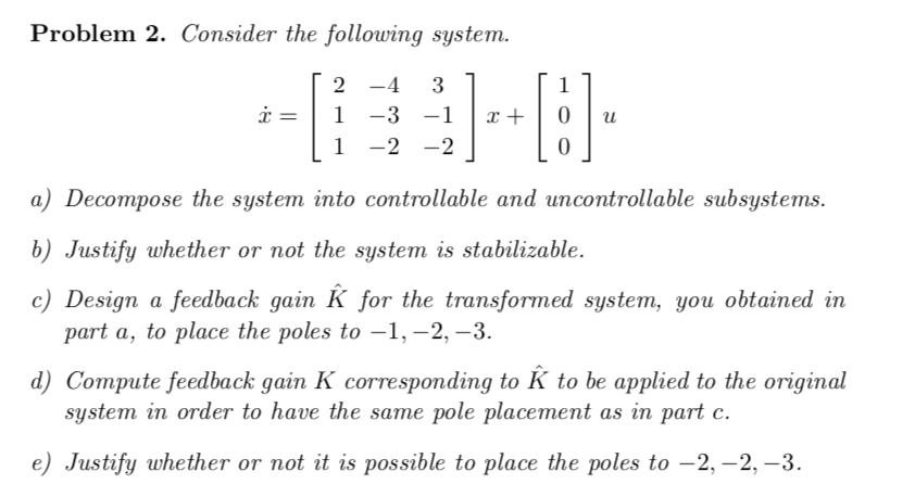 Problem 2. Consider the following system. ] c= [ 2 1 | Chegg.com