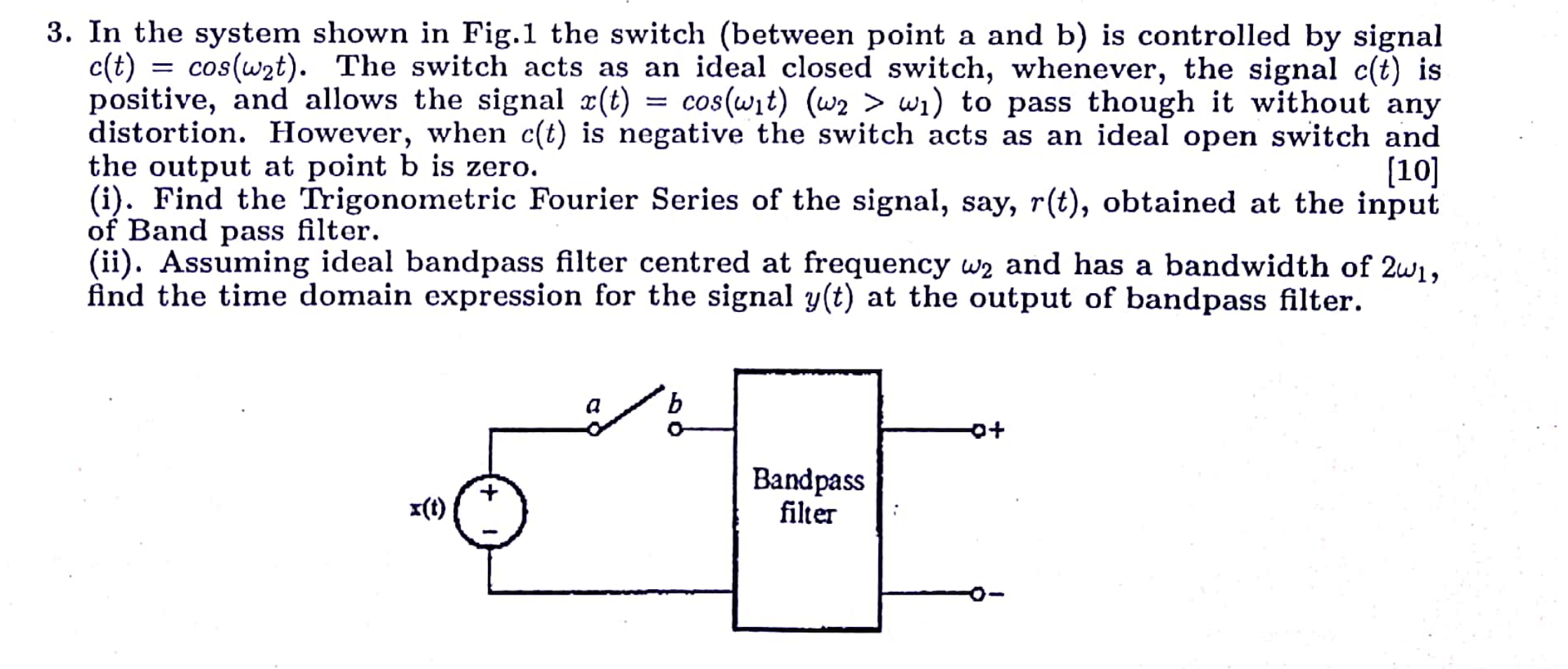 Solved 3. In the system shown in Fig.1 the switch (between | Chegg.com