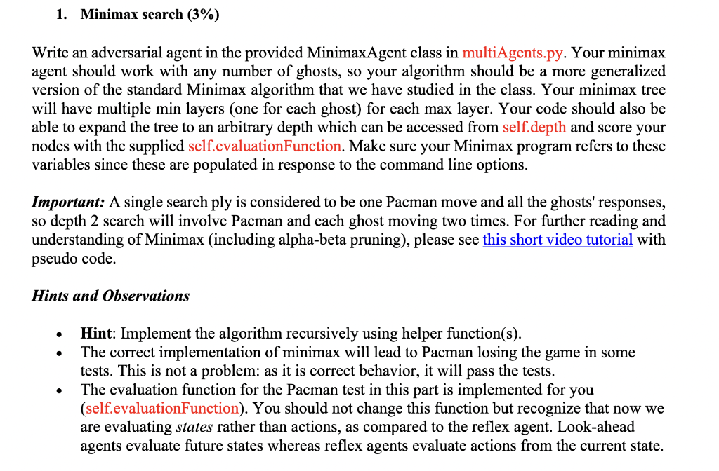 1. Minimax search (3%) Write an adversarial agent in | Chegg.com