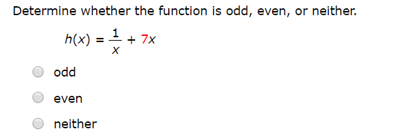 Solved Determine whether the function is odd, even, or | Chegg.com image.
