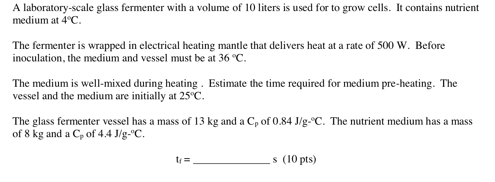 Solved A laboratory-scale glass fermenter with a volume of | Chegg.com