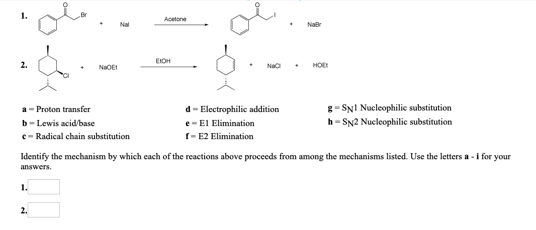 Solved Acetone Nal NaBr ETOH 2. НOE NaCl NaOEt g SN1 | Chegg.com